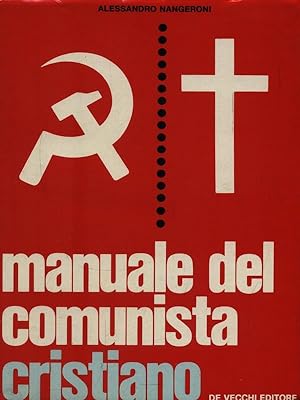 Bild des Verkufers fr Manuale del comunista cristiano zum Verkauf von Librodifaccia