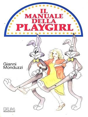 Immagine del venditore per Il manuale della playgirl venduto da Librodifaccia