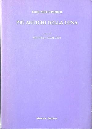 Bild des Verkufers fr Piu' antichi della luna zum Verkauf von Librodifaccia
