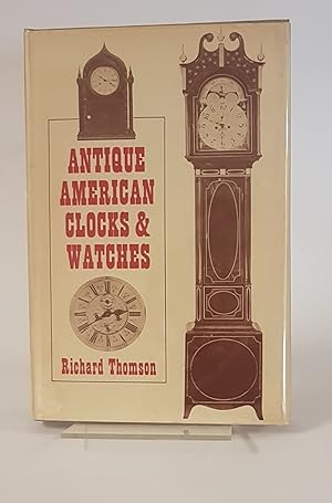 Seller image for Antique American Clocks & Watches for sale by CURIO