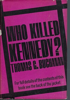 Imagen del vendedor de Who Killed Kennedy? a la venta por BYTOWN BOOKERY