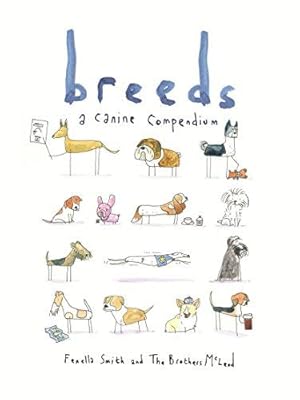 Bild des Verkufers fr Breeds: A Canine Compendium zum Verkauf von WeBuyBooks