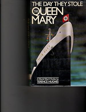 Imagen del vendedor de The Day They Stole the Queen Mary a la venta por Orca Knowledge Systems, Inc.