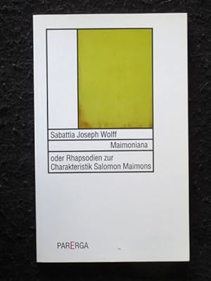 Seller image for Maimoniana oder Rhapsodien zur Charakteristik Salomon Maimons. for sale by Verlag + Antiquariat Nikolai Lwenkamp