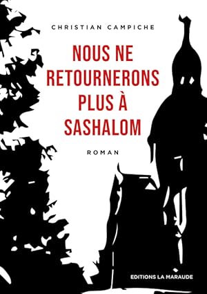 Bild des Verkufers fr Nous ne retournerons plus  Sashalom zum Verkauf von Librairie Le Valentin, Lausanne