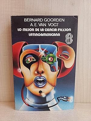 Imagen del vendedor de Lo mejor de la Ciencia Ficcin Latinoamericana. Goorden. Van Vogt. Martnez Roca, Super Ficcin 76, a la venta por Bibliomania