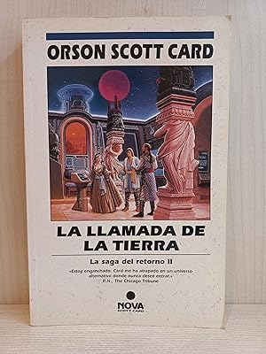 Seller image for La llamada de la Tierra. La saga del retorno II. Orson Scott Card. Ediciones B, Nova Ciencia Ficcin for sale by Bibliomania
