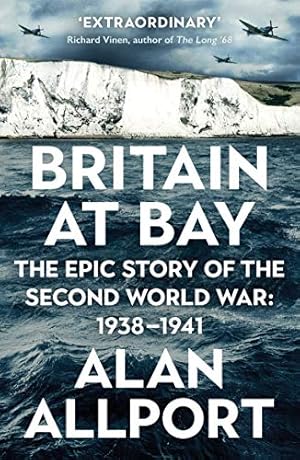 Bild des Verkufers fr Britain at Bay: The Epic Story of the Second World War: 1938-1941 zum Verkauf von WeBuyBooks