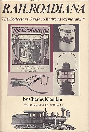 Image du vendeur pour Railroadiana - The Collector's Guide to Railroad Memorabilia mis en vente par Antiquariat Torsten Bernhardt eK