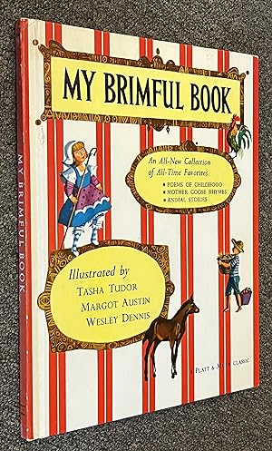 Imagen del vendedor de My Brimful Book: Favorite Poems of Childhood, Mother Goose Rhymes, Animal Stories a la venta por DogStar Books
