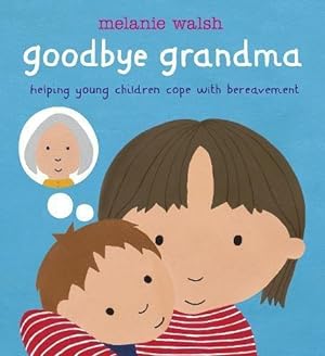 Bild des Verkufers fr Goodbye Grandma zum Verkauf von WeBuyBooks