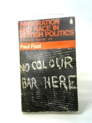 Bild des Verkufers fr Immigration and Race in British Politics zum Verkauf von World of Rare Books
