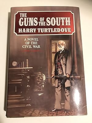 Bild des Verkufers fr The Guns of the South: A Novel of the Civil War zum Verkauf von Redux Books