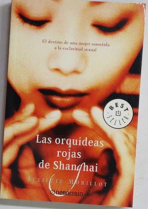 Imagen del vendedor de Las orqudeas rojas de Shanghai a la venta por Librera Alonso Quijano