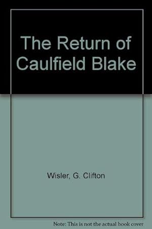 Imagen del vendedor de The Return of Caulfield Blake a la venta por Redux Books