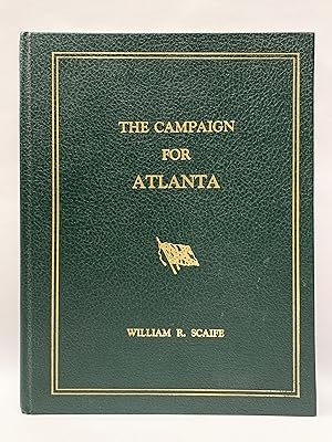 Seller image for The Campaign for Atlanta for sale by Old New York Book Shop, ABAA
