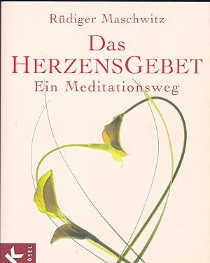 Bild des Verkufers fr Das Herzensgebet : Ein Meditationsweg zum Verkauf von Versandantiquariat Karin Dykes