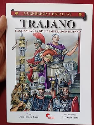 Bild des Verkufers fr Trajano. Las campaas de un emperador hispano (Guerreros y Batallas n 41) zum Verkauf von Librera Eleutheria