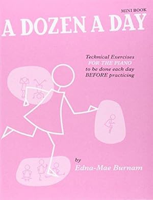 Imagen del vendedor de A Dozen A Day Mini Book: Technical Exercises for the Piano to be done each day before practicing (Pink edition) a la venta por WeBuyBooks