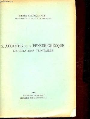 S.Augustin et la pensée grecque les relations trinitaires.