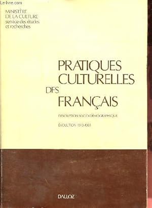 Pratiques culturelles des français - Description socio-démographique - évolution 1973-1981.