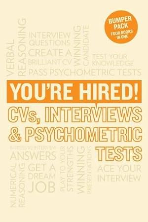 Imagen del vendedor de You're Hired! CVs, Interviews and Psychometric Tests a la venta por WeBuyBooks