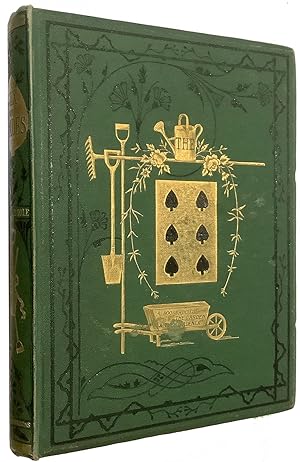The Six of Spades. A Book about the Garden and the Gardener