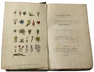 An Introduction to Systematical and Physiological Botany. Illustrated with Explanatory Engravings