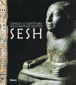 Immagine del venditore per Lingue e scritture nell'antico Egitto. Sesh Inediti dal museo archeologico di Milano venduto da Di Mano in Mano Soc. Coop