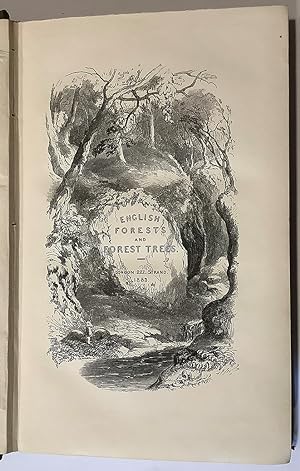 English Forests and Forest Trees, historical, legendary, and descriptive