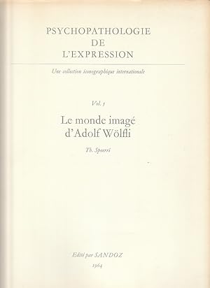 Image du vendeur pour Psychopathologie de l'expression vol. 5: Le monde imag d'Adolf Wlfli, mis en vente par L'Odeur du Book