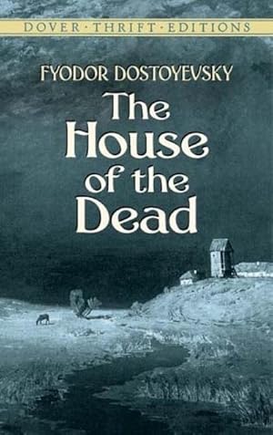 Image du vendeur pour The House of the Dead (Dover Thrift Editions) mis en vente par Rheinberg-Buch Andreas Meier eK