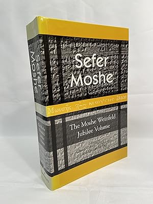 Sefer Moshe: The Moshe Weinfeld Jubilee Volume. Studies in the Bible & the Ancient Near East, Qum...