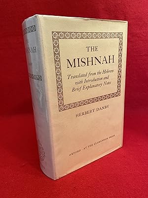 Bild des Verkufers fr The Mishnah: Translated from the Hebrew with Introduction and Brief Explanatory Notes by Herbert Danby zum Verkauf von St Philip's Books, P.B.F.A., B.A.