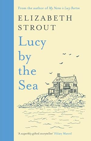 Immagine del venditore per Lucy by the Sea: From the Booker-shortlisted author of Oh William! (Lucy Barton, 4) venduto da Rheinberg-Buch Andreas Meier eK