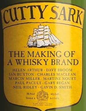 Imagen del vendedor de Cutty Sark: The Making of a Whisky Brand a la venta por WeBuyBooks
