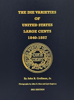 THE DIE VARIETIES OF UNITED STATES LARGE CENTS, 1840-1857