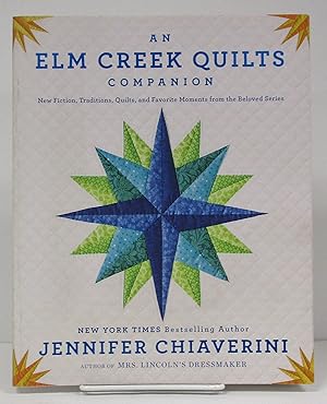 Seller image for Elm Creek Quilts Companion: New Fiction, Traditions, Quilts, and Favorite Moments from the Beloved Series for sale by Book Nook