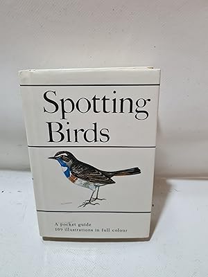 Seller image for Spotting Birds A Pocket Guide To Bird Watching for sale by Cambridge Rare Books
