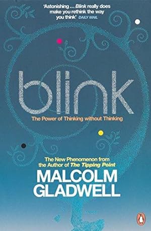 Bild des Verkufers fr Blink: The Power of Thinking Without Thinking zum Verkauf von WeBuyBooks 2