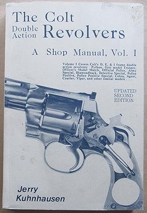 Seller image for Colt Double Action Revolvers, A Shop Manual, Vol.1 for sale by John Simmer Gun Books +