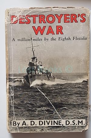 Destroyer's War: A Million Miles by the Eighth Flotilla