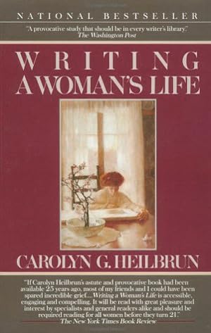 Immagine del venditore per Writing a Woman's Life (Ballantine Reader's Circle) venduto da Second chances