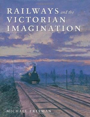 Immagine del venditore per Railways & the Victorian Imagination venduto da WeBuyBooks
