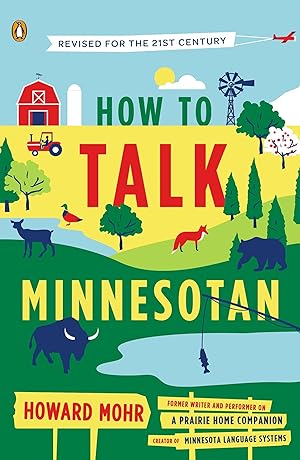 Bild des Verkufers fr How to Talk Minnesotan zum Verkauf von moluna