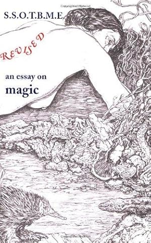 Bild des Verkufers fr SSOTBME Revised: An Essay on Magic zum Verkauf von WeBuyBooks