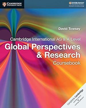 Seller image for Cambridge International AS & A Level Global Perspectives & Research Coursebook (Cambridge International Examinations) for sale by WeBuyBooks