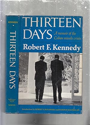 Seller image for Thirteen Days: A Memoir of the Cuban Missile Crisis for sale by Old Book Shop of Bordentown (ABAA, ILAB)