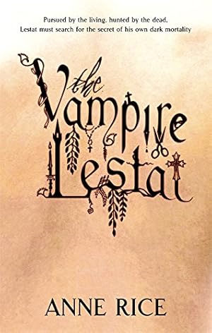 Seller image for The Vampire Lestat: Volume 2 in series (Vampire Chronicles) for sale by WeBuyBooks 2