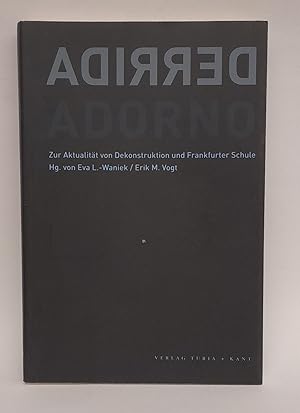 Bild des Verkufers fr Derrida und Adorno. Zur Aktualitt von Dekonstruktion und Frankfurter Schule zum Verkauf von Der Buchfreund